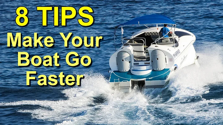 8 Practical Ways to Make Your Boat Go Faster
