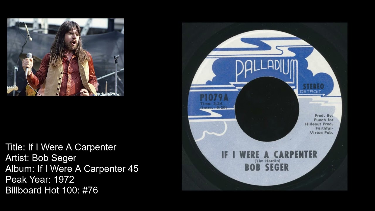 Bob Seger- If I Were A Carpenter - YouTube Bob Seger- If I Were A Carpenter - YouTube