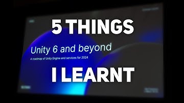 5 Things I Just Learnt about Unity 6 at GDC 2024!
