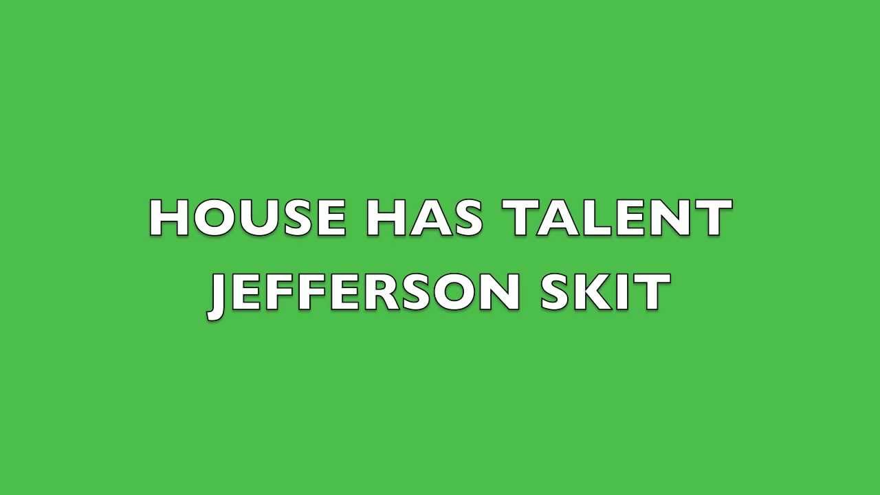 House Has Talent 2013 Jefferson House Drama YouTube