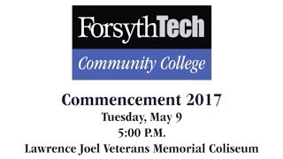 Forsyth Tech 2017 Commencement Ceremony