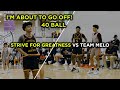 Team melo vs strive for greatness  next generation go down to the wire