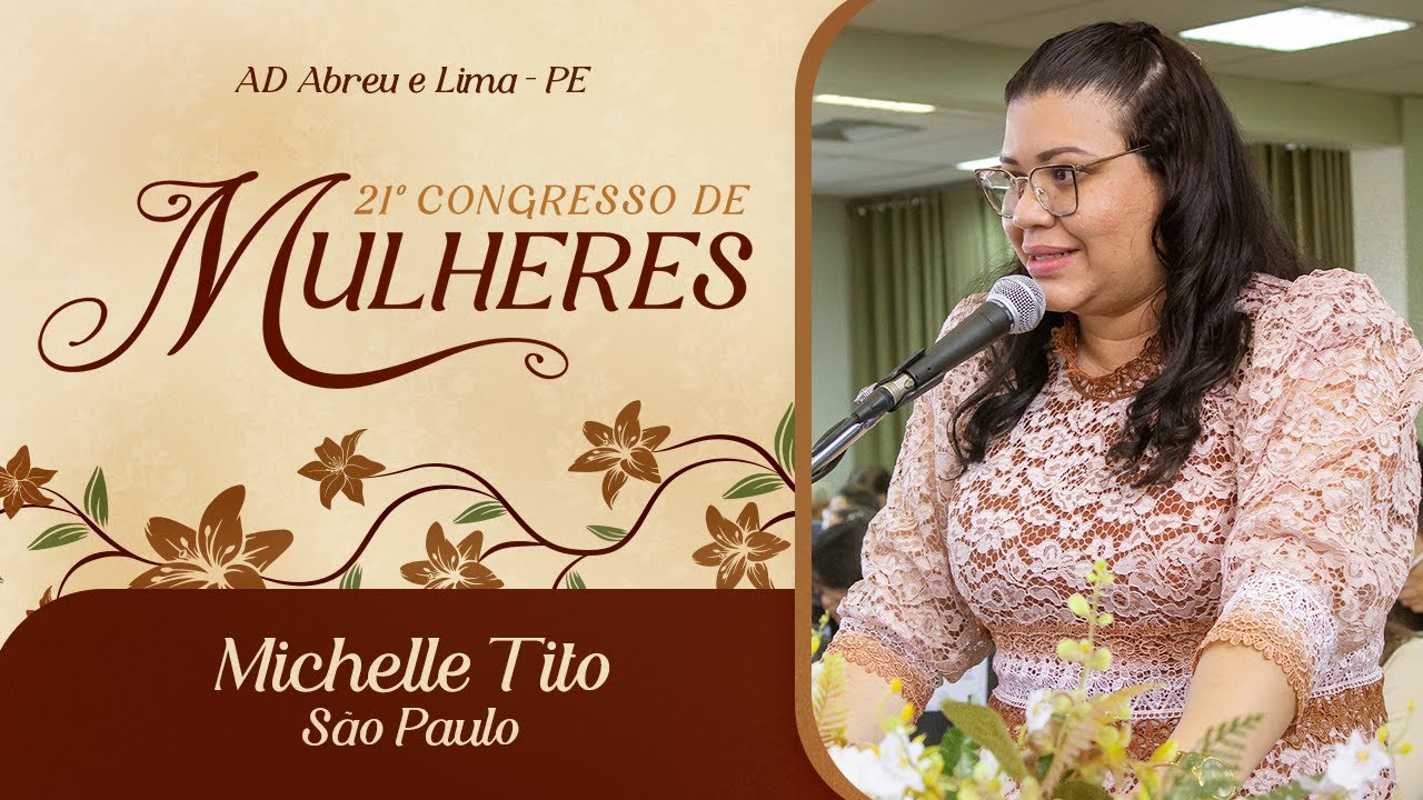 Michelle Tito - São Paulo - 21º Congresso de Mulheres - Ieadalpe -  16/07/2025.