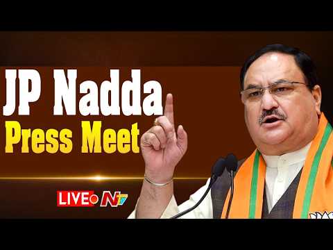LIVE : JP Nadda Press Meet | Ntv Telugu - NTVTELUGU