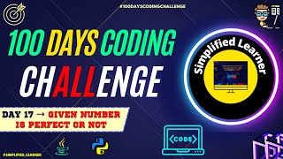 Day #17 | Program to check given Number is Perfect Number or Not taking inputs from user
