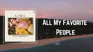 Maren Morris - All My Favorite People (Lyrics) 🎵