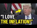 Trump Gloats, “I Love The Inflation.” We Have The Clip!
