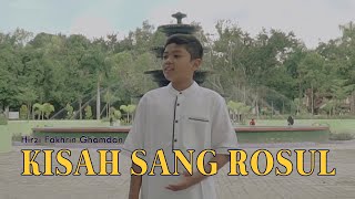 KISAH SANG ROSUL Cover by Hirzi Fakhrin Ghamdan