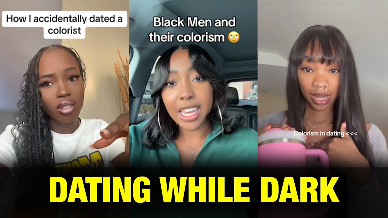 The Realities of Dating While Dark-Skinned