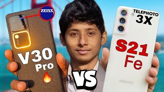 Camera Battle Between Samsung S21fe vs Vivo V30 Pro ZEISS - Which one is Better!