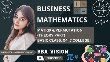 Business Mathematics Theory Class || Permutation & Combination || 7 College || BBA VISION