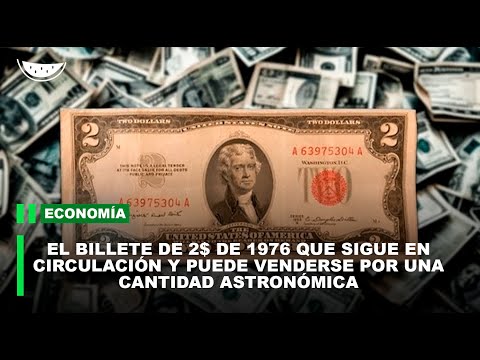 El BILLETE de DOS DÓLARES de 1976 que sigue en circulación y se puede VENDER