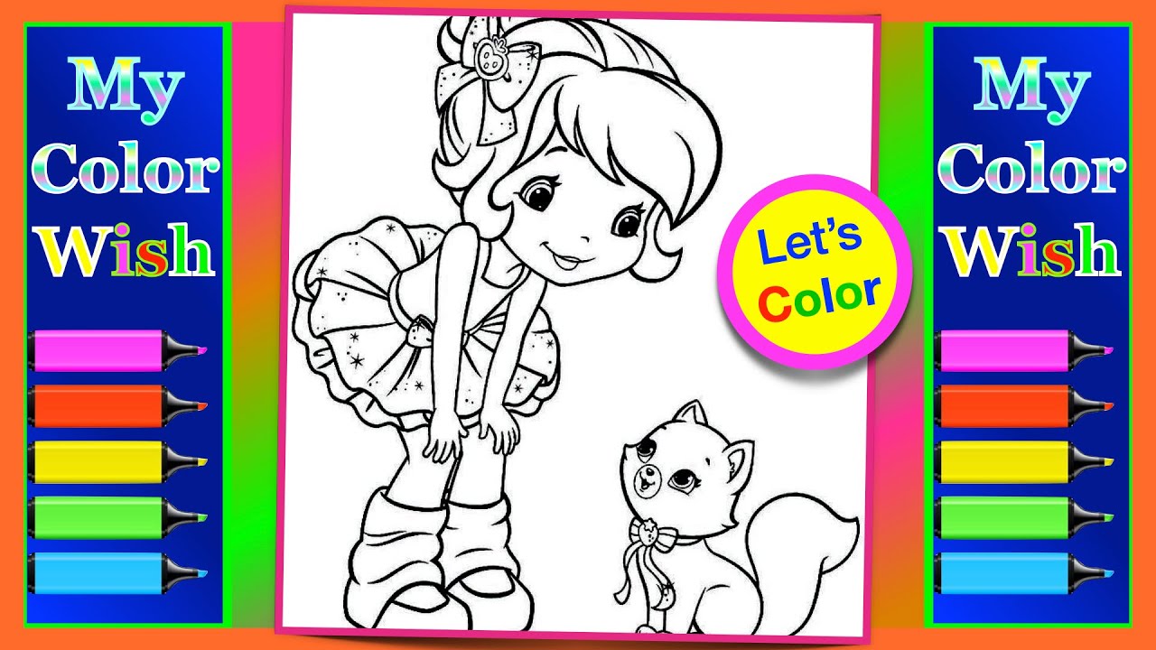 Strawberry Shortcake Coloring Page | Speed Coloring With Markers | My Color Wish