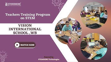 Teachers Training on STEM and Robotics | Education | 21st Century Skills