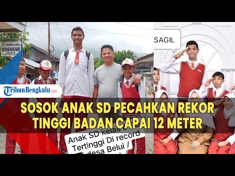 Sosok Anak SD Pecahkan Rekor Tertinggi di Dunia dari Jambi Usia 12 Tahun Tingginya 2 meter