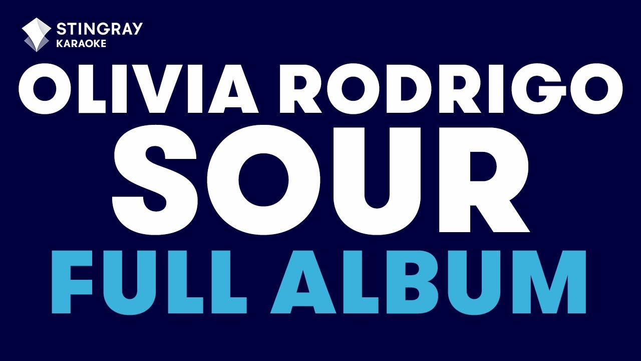 OLIVIA RODRIGO - SOUR (FULL ALBUM) | Karaoke with Lyrics by @StingrayKaraoke
