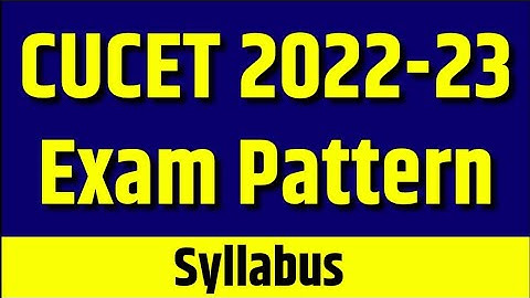 CUCET Exam Pattern 2022 AMU BHU🔥| CUCET Syllabus 2022 | Central University common entrance test 2022