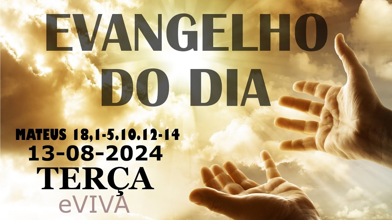 evangelho-do-dia-13-08-2024-mt-18-1-5-10-12-14-homilia-di-ria-de-hoje