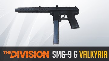 The Division Weapon Guide - SMG-9 and Valkyria (Statistics, Variants and Class Set-Up)