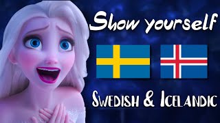 Show yourself - Swedish & Icelandic DUET | Frozen 2 | S+T