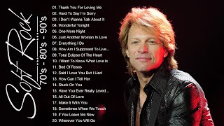 Bon Jovi, Chicago, Rod Stewart, Air Supply, Eric Clapton - Soft Rock Songs 80s