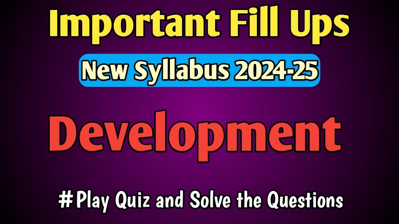 Development | Fill in the Blanks | Class 10th Important Questions for ...