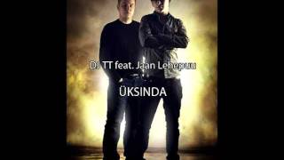 DJ TT feat. Jaan Lehepuu - Üksinda (Radio Mix)