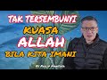 Tak tersembunyi kuasa allah  bila kita imani  ps philip mantofa  saat teduh bersama  khotbah