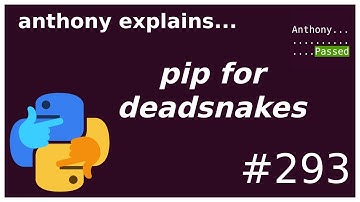 how to get pip for deadsnakes / docker pythons (intermediate) anthony explains #293
