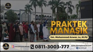 Manasik Practice 2 Ust Muhammad Anwar Lc Mpd  Departure October 7 2022