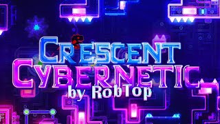 4K Cybernetic Crescent By Viprin More Extreme Demon 14K Special Geometry Dash 211