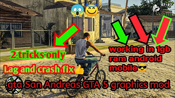 how to fix lag and crash in gta San Andreas in android larger gamers
