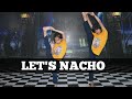 Let’s Nacho DANEC VIDEO- Kapoor & Sons || Sidharth || Alia || Badshah || Nucleya || SONU CHHIPA