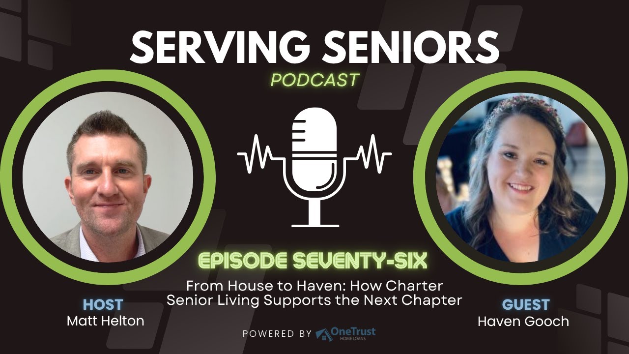 Episode 76: From House to Haven: How Charter Senior Living Supports the Next Chapter Episode 76: From House to Haven: How Charter Senior Living Supports the Next Chapter