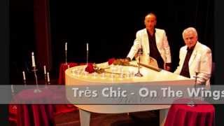 Très Chic - On The Wings of a Nightingale