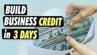 How to Build a Business Credit Line in 3 Days