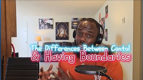 The Difference Between Control & Having Boundaries In Relationships #boundaries #control #dating