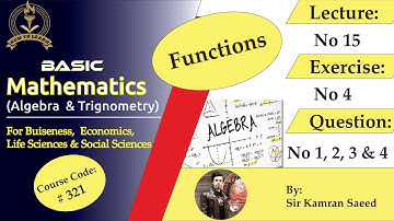 Basic Mathematics(Algebra And Trigonometry) By Dr Nauman Khalid Unit#4 Exercise#4,Question#1,2,3&4