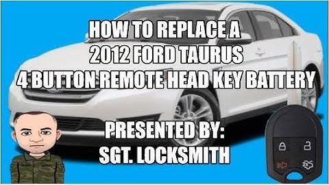 How to replace a 2012 Ford Taurus 4 button Remote Head Key Battery