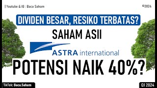 Dividen Besar Resiko Terbatas? Saham ASII Potensi Naik 40%?