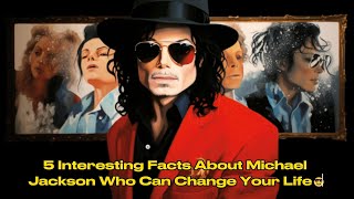 5 Interesting Facts About Michael Jackson | Michael Jackson Facts | Unmasking Secrets.