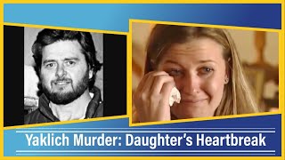 Yaklich Murder Daughter of Undercover Officer Speaks