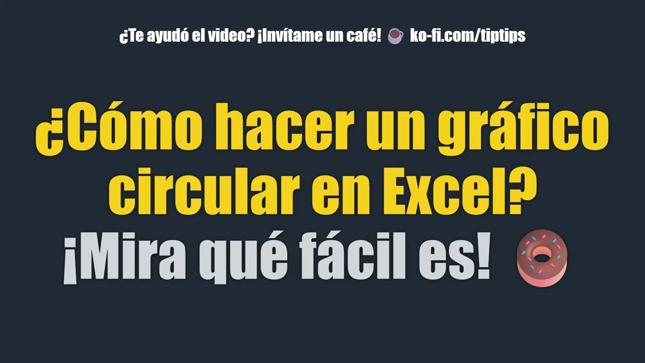 ¿Cómo hacer un gráfico circular en Excel? ¡Mira qué fácil es! 🍩
