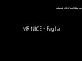MR NICE - Fagilia