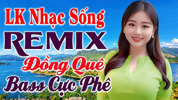 Trọn Bộ Bolero Ca Nhạc Đồng Quê Remix ➤ LK Nhạc Sống Bất Hủ 2025 - Nhạc Sống Thôn Quê Người Mẫu 1m85