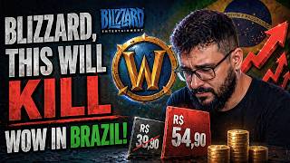 World of Warcraft - Blizzard, This Will Kill WoW in Brazil!