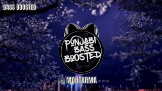 MOHTARMA (BASS BOOSTED) Khasa Aala Chahar | New Haryanvi Songs 2022 | Punjabi Bass Boosted