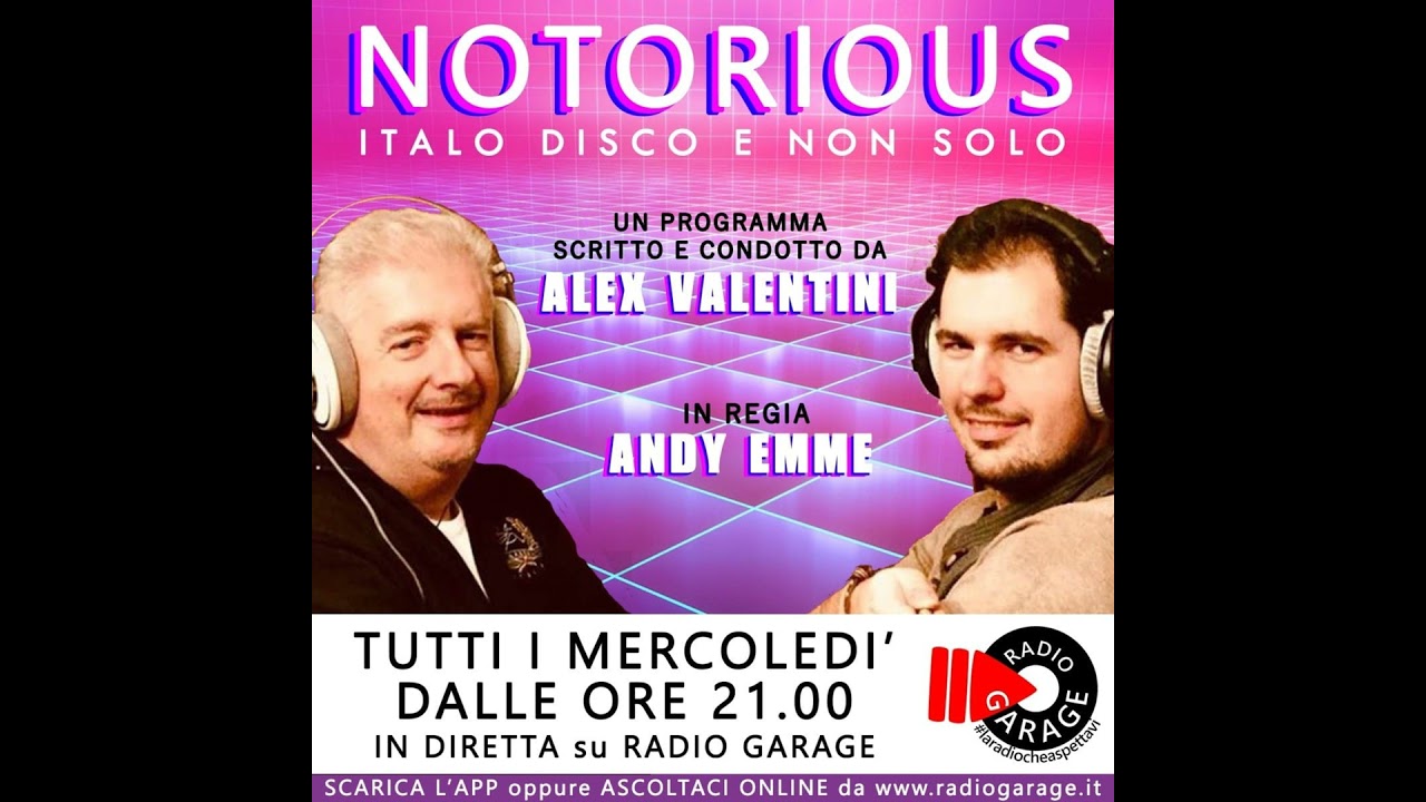 NOTORIOUS di Alex Valentini & Andy Emme - 31a Puntata