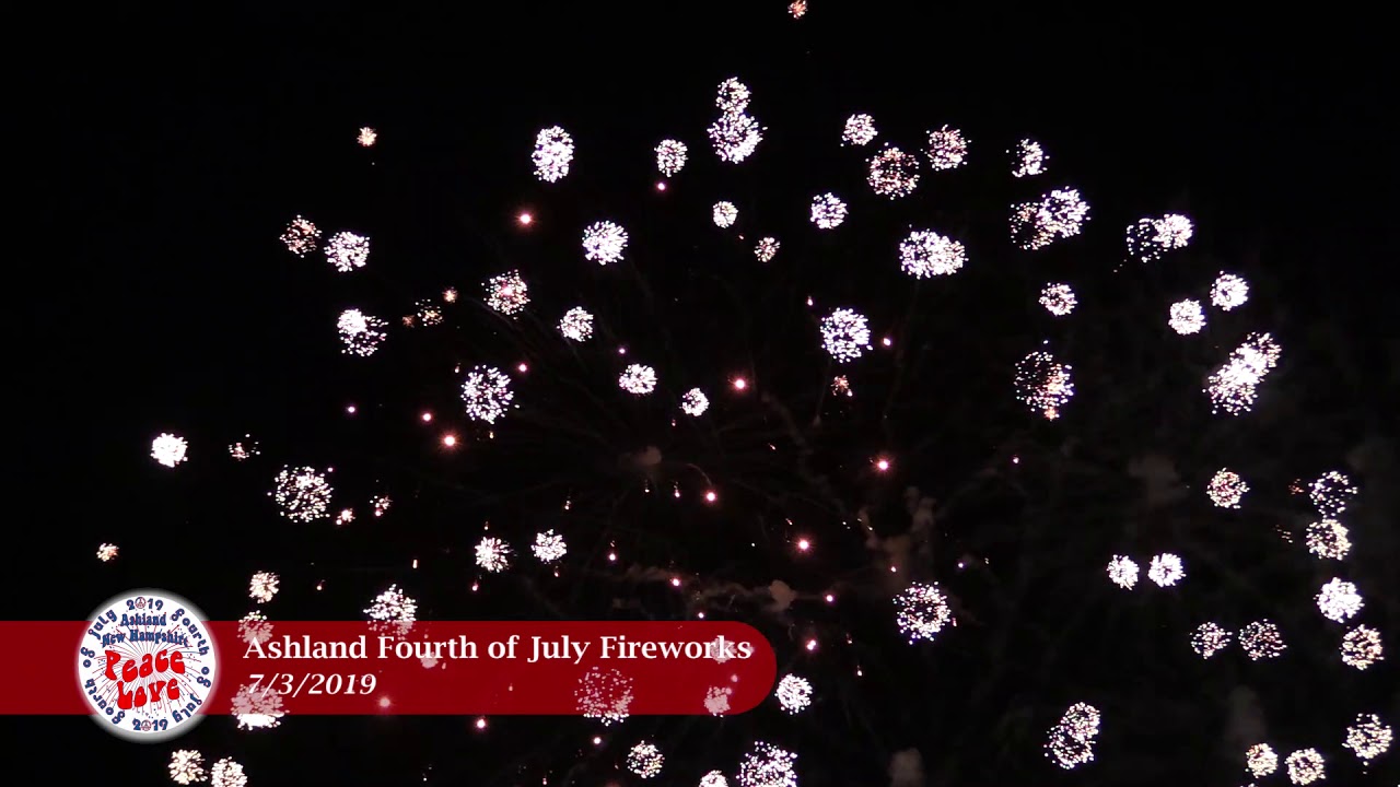 Ashland NH 2019 Fourth of July Fireworks 7/3/19 YouTube