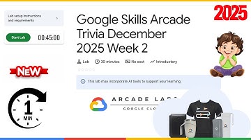 Google Skills Arcade Trivia December 2025 Week 2